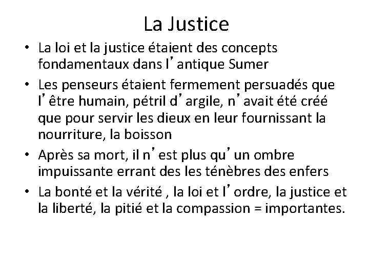 La Justice • La loi et la justice étaient des concepts fondamentaux dans l’antique