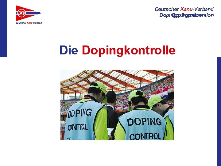Deutscher Kanu-Verband Dopingprävention Die Dopingkontrolle 
