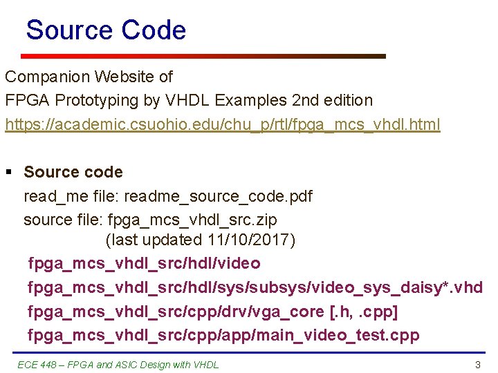 Source Code Companion Website of FPGA Prototyping by VHDL Examples 2 nd edition https: