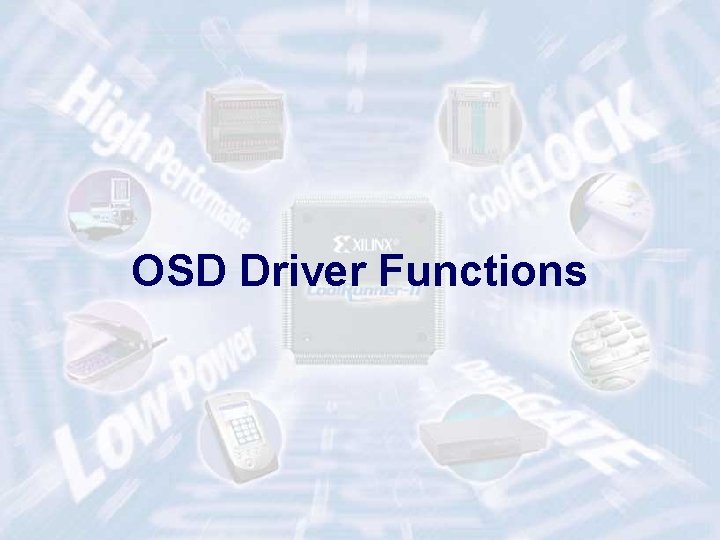 OSD Driver Functions ECE 448 – FPGA and ASIC Design with VHDL 55 