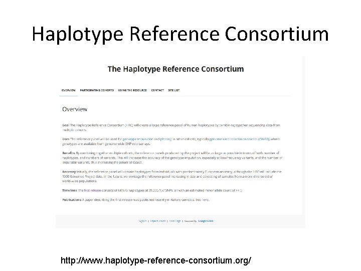 Haplotype Reference Consortium http: //www. haplotype-reference-consortium. org/ 