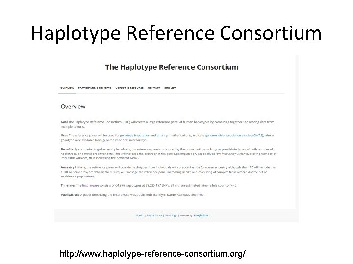 Haplotype Reference Consortium http: //www. haplotype-reference-consortium. org/ 