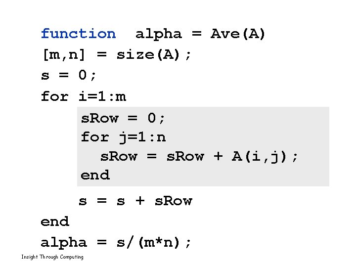function alpha = Ave(A) [m, n] = size(A); s = 0; for i=1: m