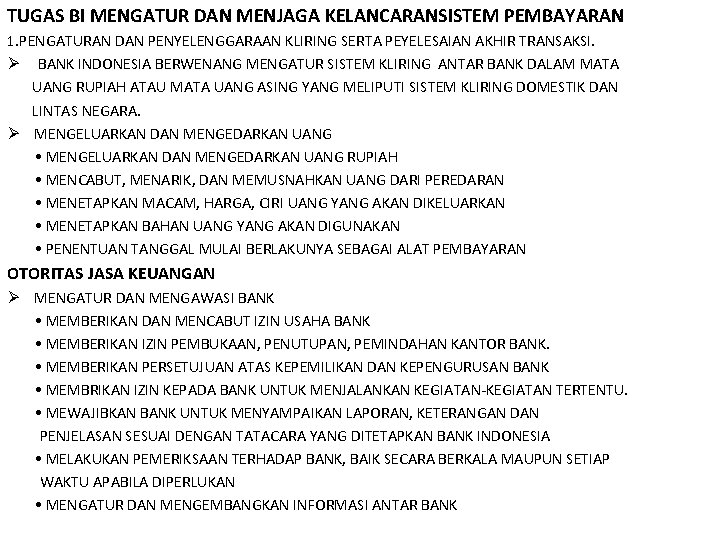 TUGAS BI MENGATUR DAN MENJAGA KELANCARANSISTEM PEMBAYARAN 1. PENGATURAN DAN PENYELENGGARAAN KLIRING SERTA PEYELESAIAN