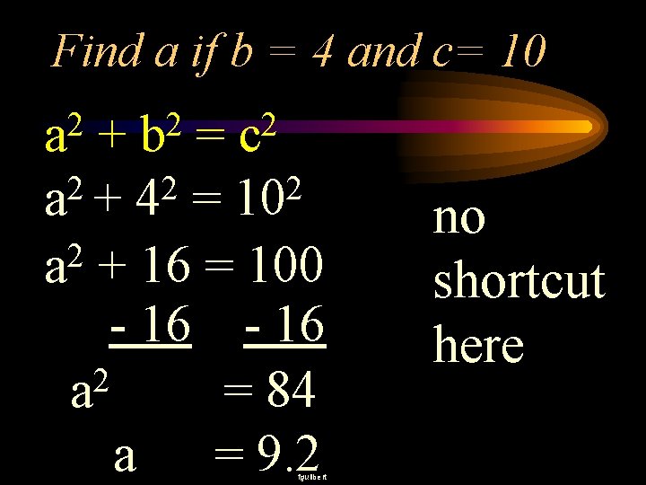 Find a if b = 4 and c= 10 2 a 2 b 2