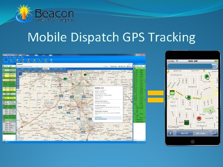 Mobile Dispatch GPS Tracking = 