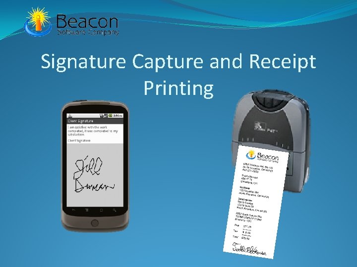 Signature Capture and Receipt Printing 