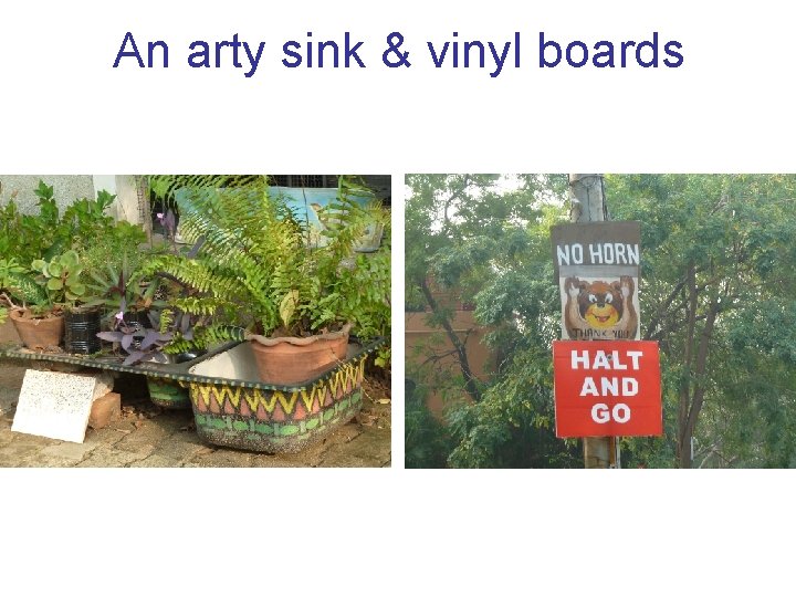 An arty sink & vinyl boards 