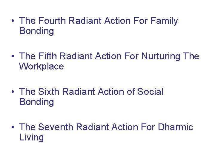  • The Fourth Radiant Action For Family Bonding • The Fifth Radiant Action