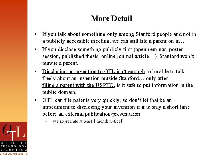 More Detail • If you talk about something only among Stanford people and not