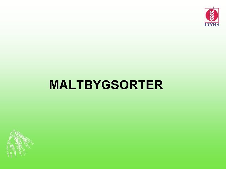 MALTBYGSORTER 