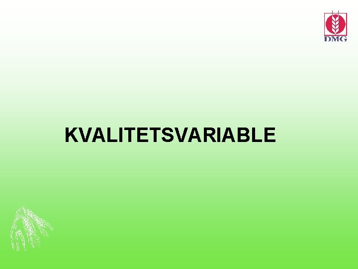 KVALITETSVARIABLE 