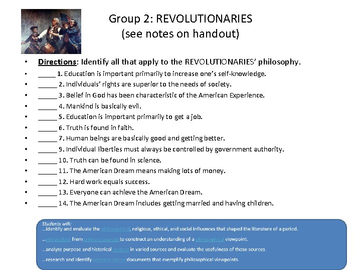 Group 2: REVOLUTIONARIES (see notes on handout) • Directions: Identify all that apply to