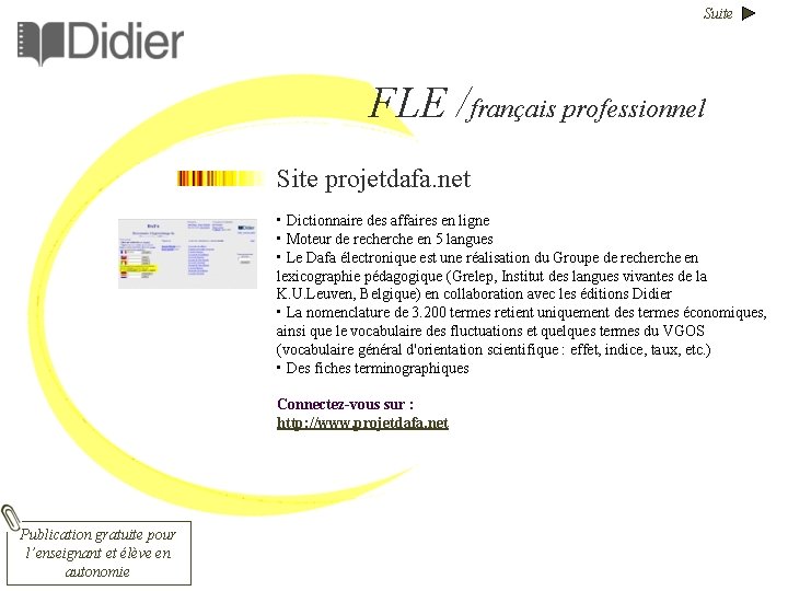 Suite FLE /français professionnel Site projetdafa. net • Dictionnaire des affaires en ligne •
