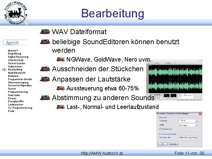 Bearbeitung Warum? Begrüßung Digital Steuerung Unterschiede Sound Quellen Aufzeichnen Bearbeitung Marktübersicht Beispiele Programmier Geräte