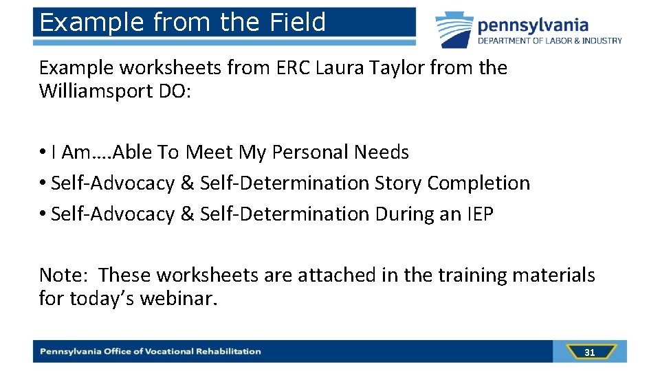 Example from the Field Example worksheets from ERC Laura Taylor from the Williamsport DO: