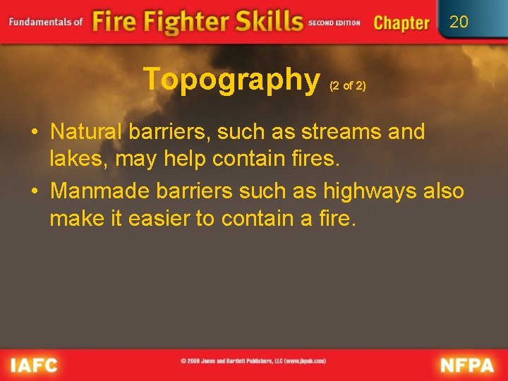 20 Topography (2 of 2) • Natural barriers, such as streams and lakes, may