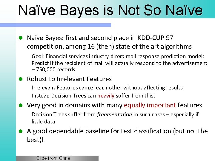Naïve Bayes is Not So Naïve l Naïve Bayes: first and second place in