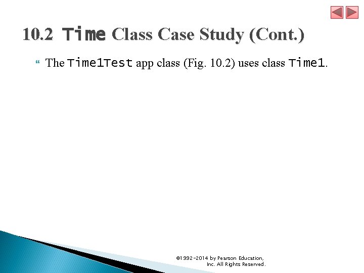 10. 2 Time Class Case Study (Cont. ) The Time 1 Test app class