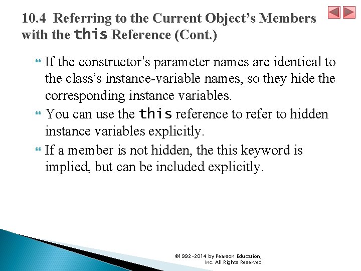 10. 4 Referring to the Current Object’s Members with the this Reference (Cont. )