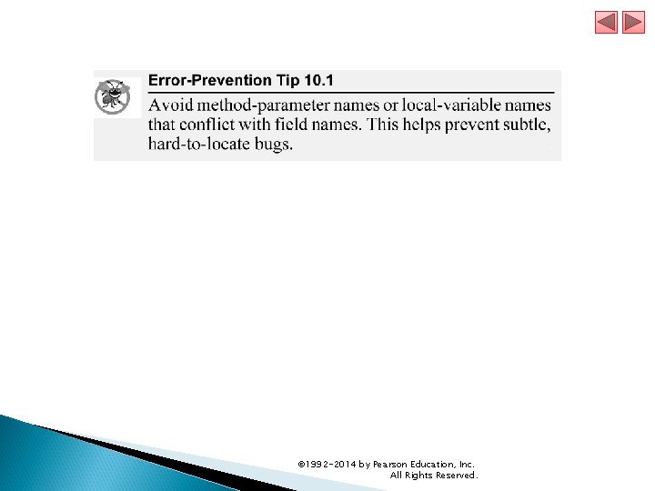 © 1992 -2014 by Pearson Education, Inc. All Rights Reserved. 