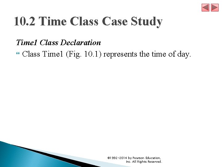 10. 2 Time Class Case Study Time 1 Class Declaration Class Time 1 (Fig.