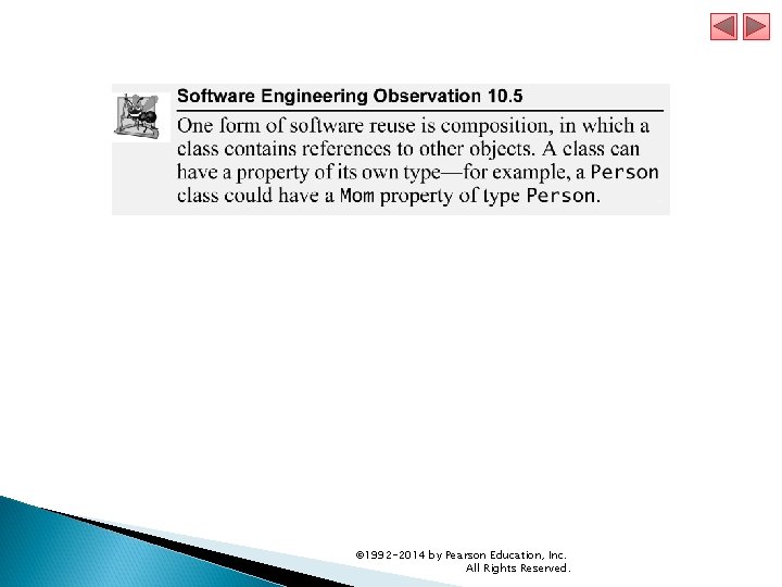 © 1992 -2014 by Pearson Education, Inc. All Rights Reserved. 