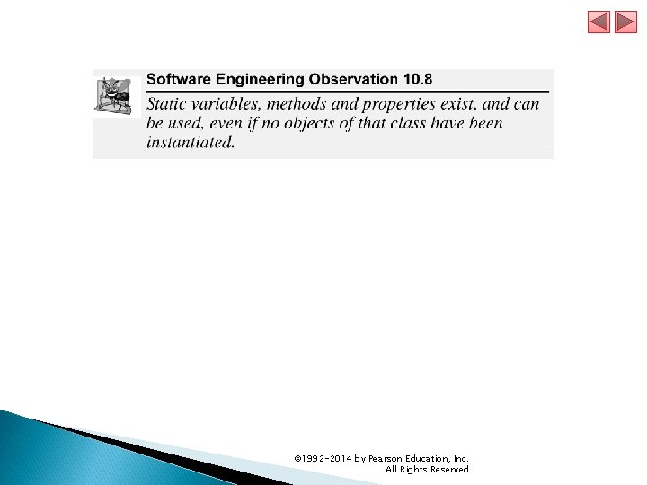 © 1992 -2014 by Pearson Education, Inc. All Rights Reserved. 