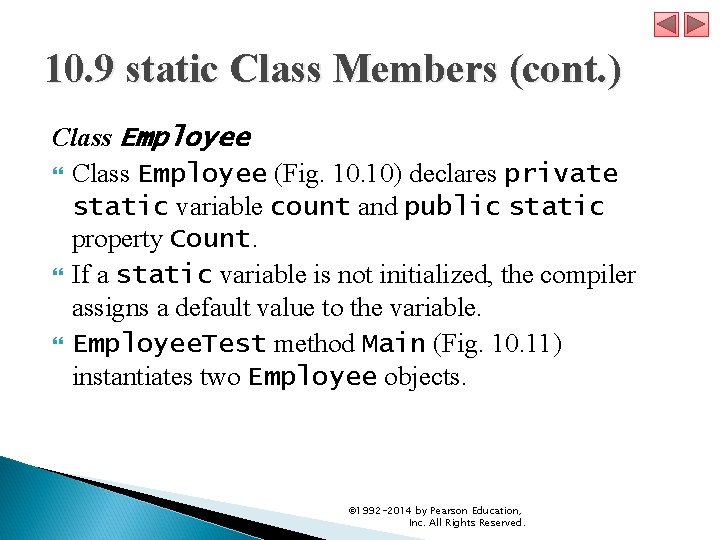 10. 9 static Class Members (cont. ) Class Employee (Fig. 10) declares private static
