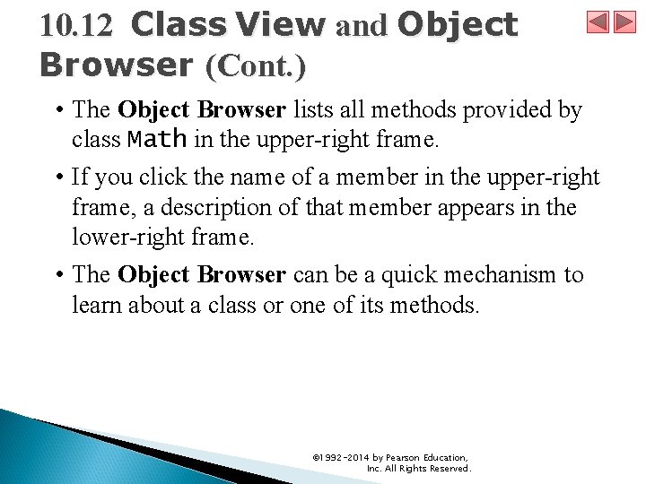 10. 12 Class View and Object Browser (Cont. ) • The Object Browser lists