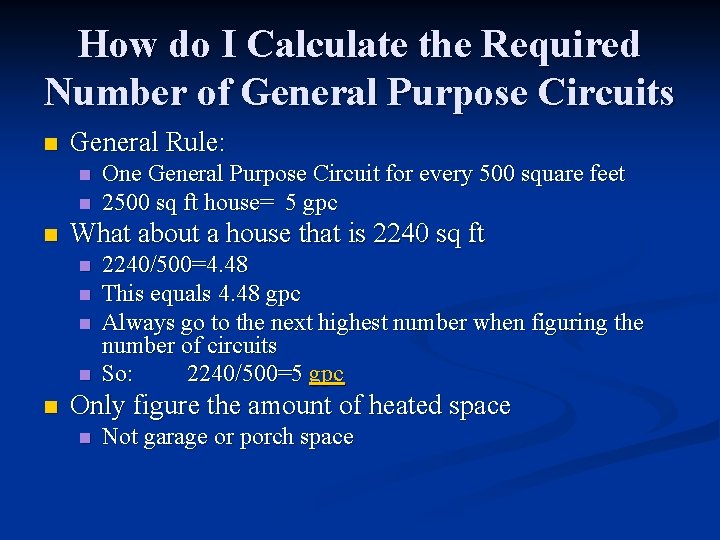 How do I Calculate the Required Number of General Purpose Circuits n General Rule: