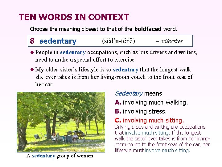 TEN WORDS IN CONTEXT Choose the meaning closest to that of the boldfaced word.