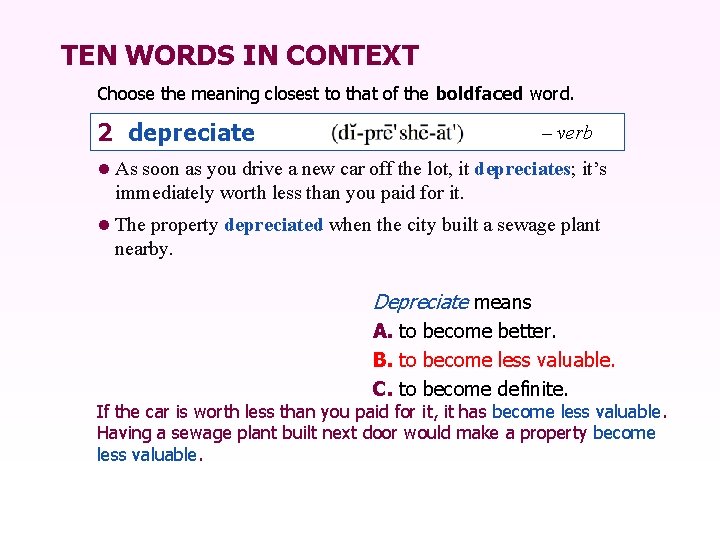 TEN WORDS IN CONTEXT Choose the meaning closest to that of the boldfaced word.