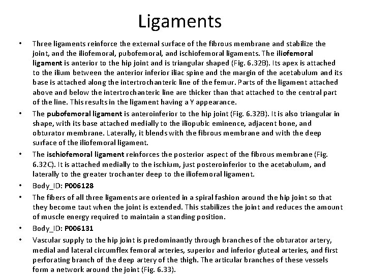 Ligaments • • Three ligaments reinforce the external surface of the fibrous membrane and Ligaments • • Three ligaments reinforce the external surface of the fibrous membrane and