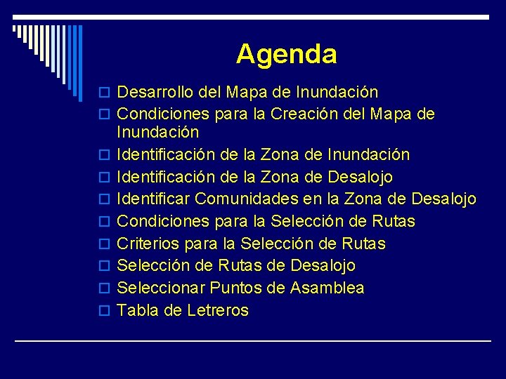 Agenda o Desarrollo del Mapa de Inundación o Condiciones para la Creación del Mapa