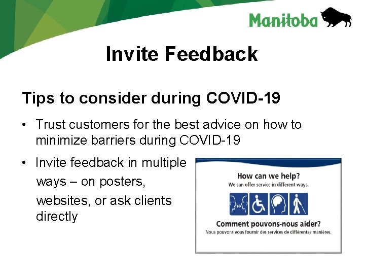 Invite Feedback Tips to consider during COVID-19 • Trust customers for the best advice