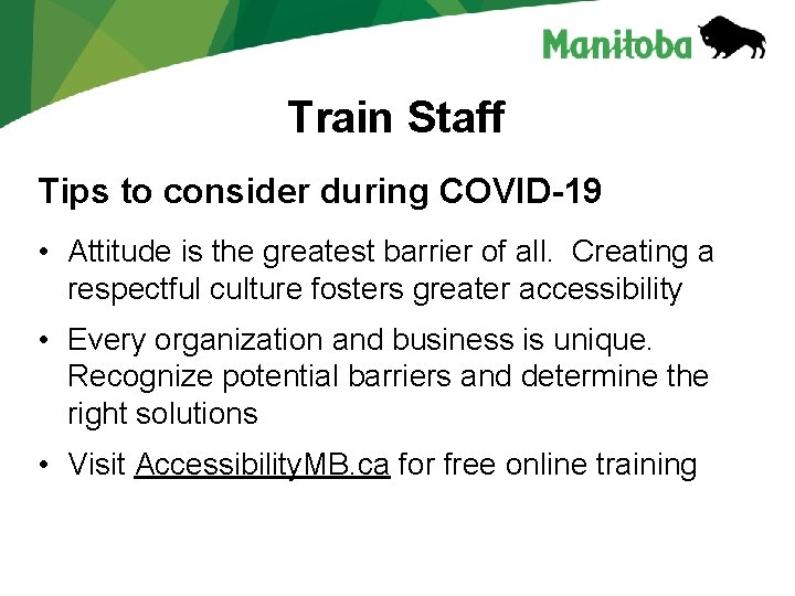 Train Staff Tips to consider during COVID-19 • Attitude is the greatest barrier of