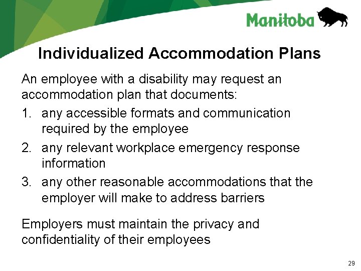 Individualized Accommodation Plans An employee with a disability may request an accommodation plan that