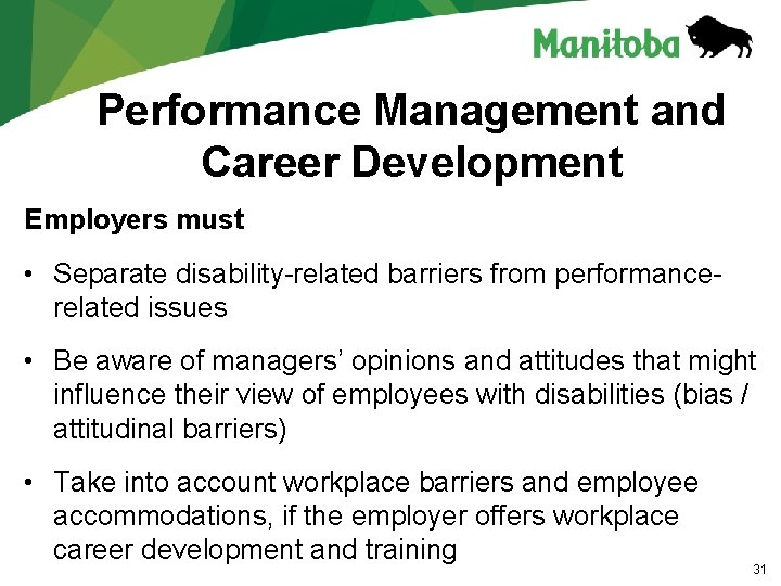 Performance Management and Career Development Employers must • Separate disability-related barriers from performancerelated issues