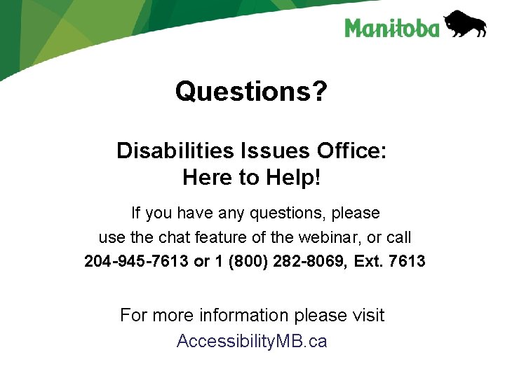 Questions? Disabilities Issues Office: Here to Help! If you have any questions, please use