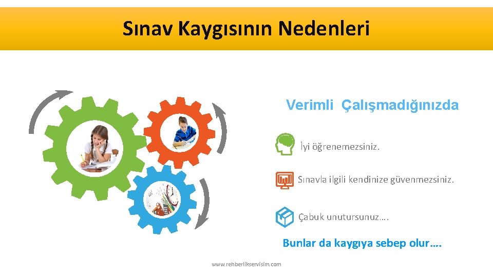 Sınav Kaygısının Nedenleri Verimli Çalışmadığınızda İyi öğrenemezsiniz. Sınavla ilgili kendinize güvenmezsiniz. Çabuk unutursunuz…. Bunlar