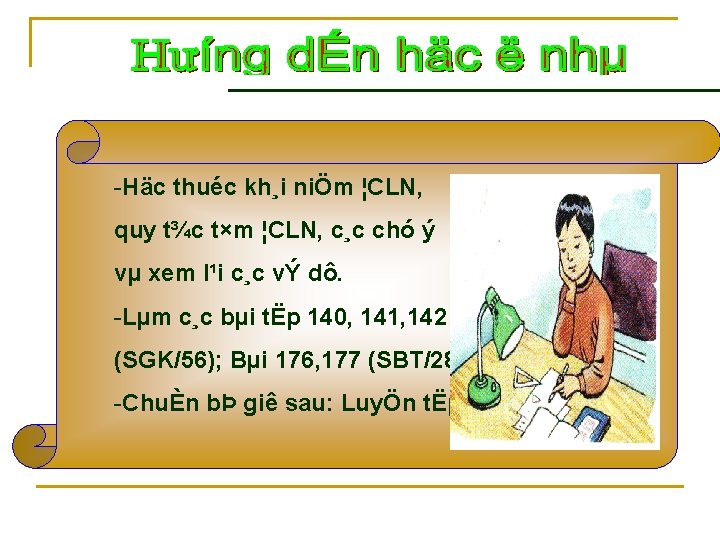 -Häc thuéc kh¸i niÖm ¦CLN, quy t¾c t×m ¦CLN, c¸c chó ý vµ xem