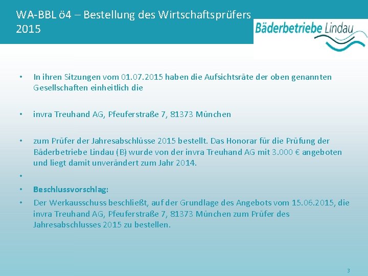 WA-BBL ö 4 – Bestellung des Wirtschaftsprüfers 2015 • In ihren Sitzungen vom 01.