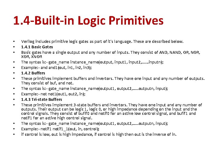 1. 4 -Built-in Logic Primitives • • • • Verilog includes primitive logic gates 1. 4 -Built-in Logic Primitives • • • • Verilog includes primitive logic gates