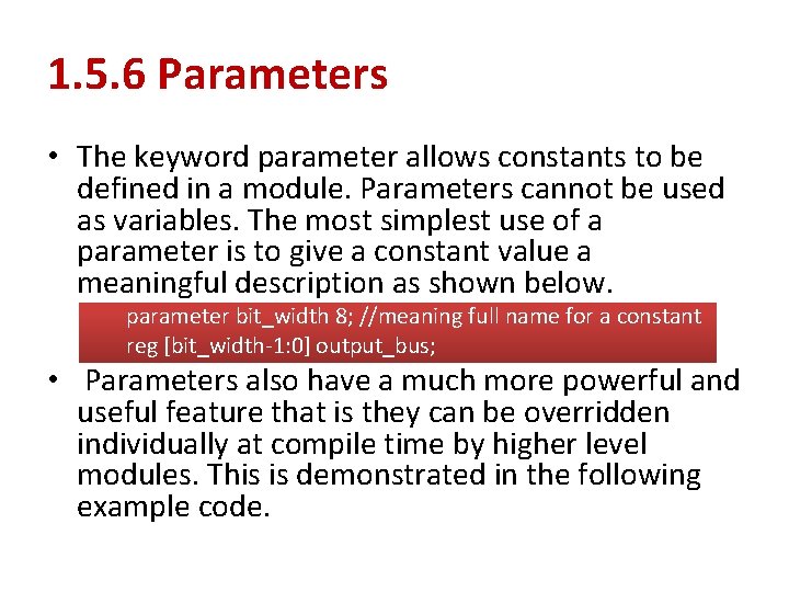 1. 5. 6 Parameters • The keyword parameter allows constants to be defined in 1. 5. 6 Parameters • The keyword parameter allows constants to be defined in