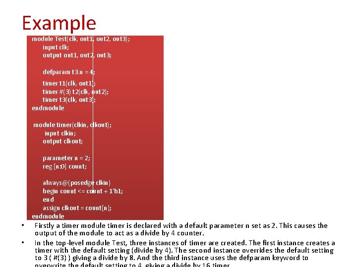 Example module Test(clk, out 1, out 2, out 3); input clk; output out 1, Example module Test(clk, out 1, out 2, out 3); input clk; output out 1,