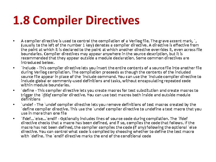 1. 8 Compiler Directives • • • A compiler directive is used to control 1. 8 Compiler Directives • • • A compiler directive is used to control