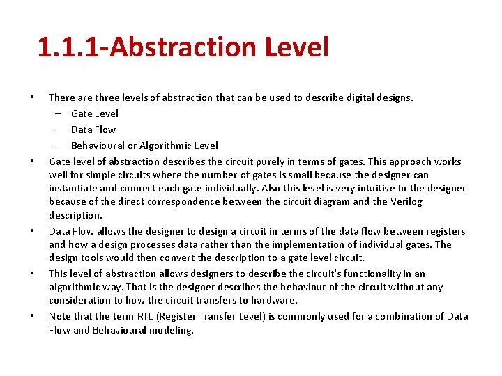 1. 1. 1 -Abstraction Level • • • There are three levels of abstraction 1. 1. 1 -Abstraction Level • • • There are three levels of abstraction