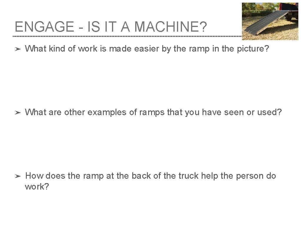 ENGAGE - IS IT A MACHINE? ➤ What kind of work is made easier