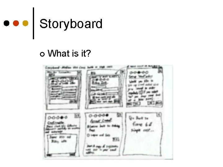 Storyboard ¢ What is it? 